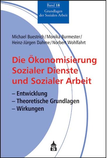 Die Ökonomisierung Sozialer Dienste Und Sozialer Arbeit - Grundlagen ...